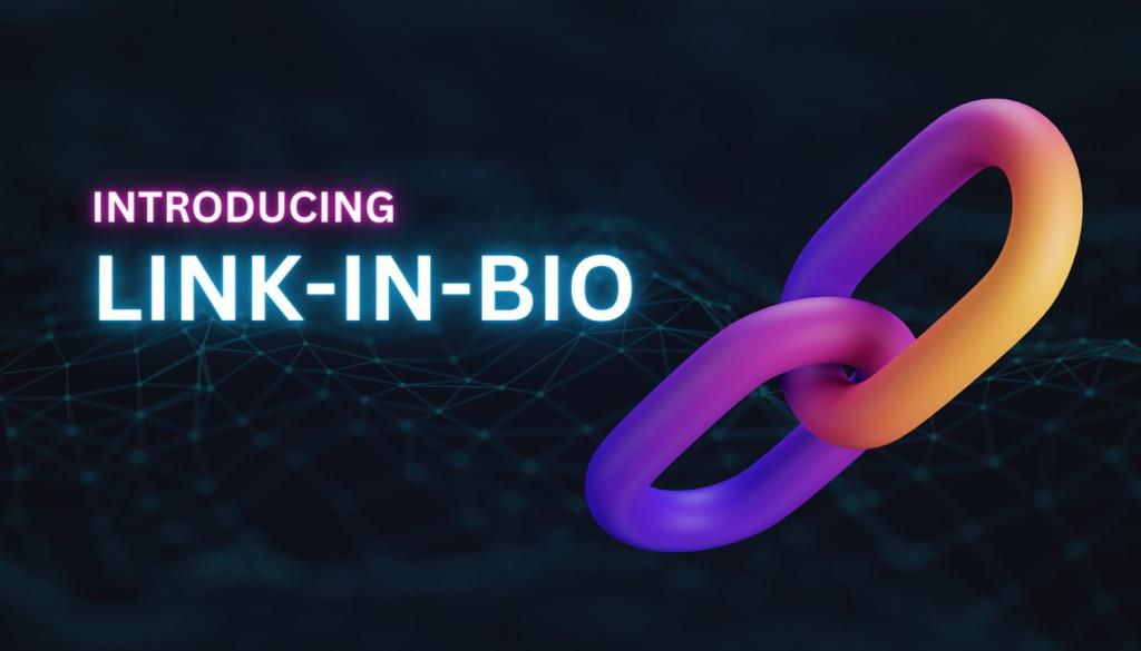 Introducing Link In Bio